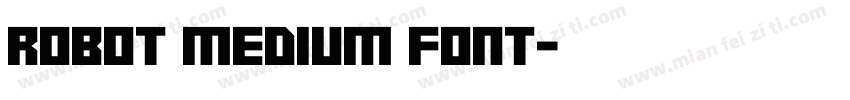 Robot medium font字体转换